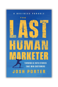 The Last Human Marketer: Turning AI Into Stories that Win Customers