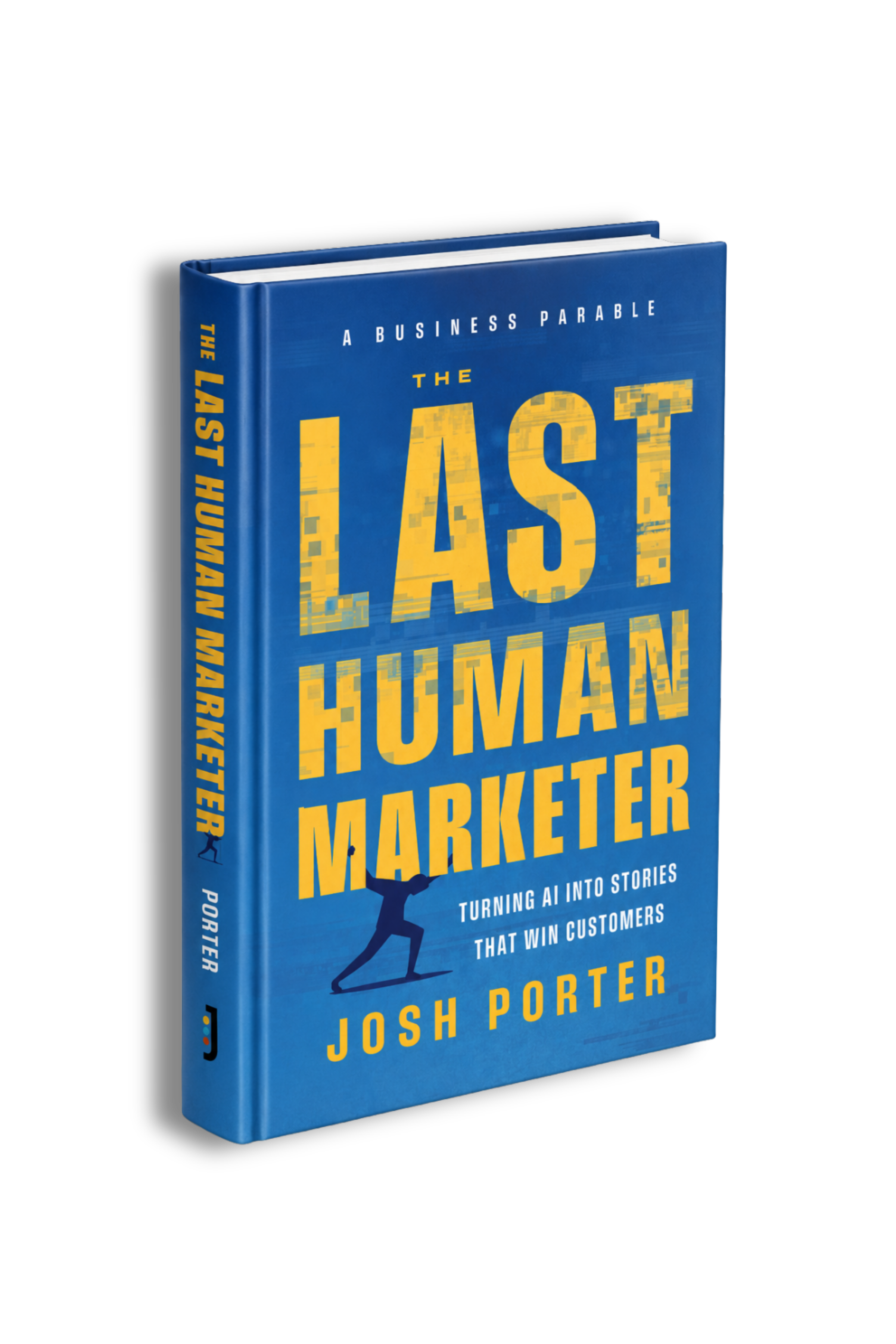 The Last Human Marketer: Turning AI Into Stories that Win Customers