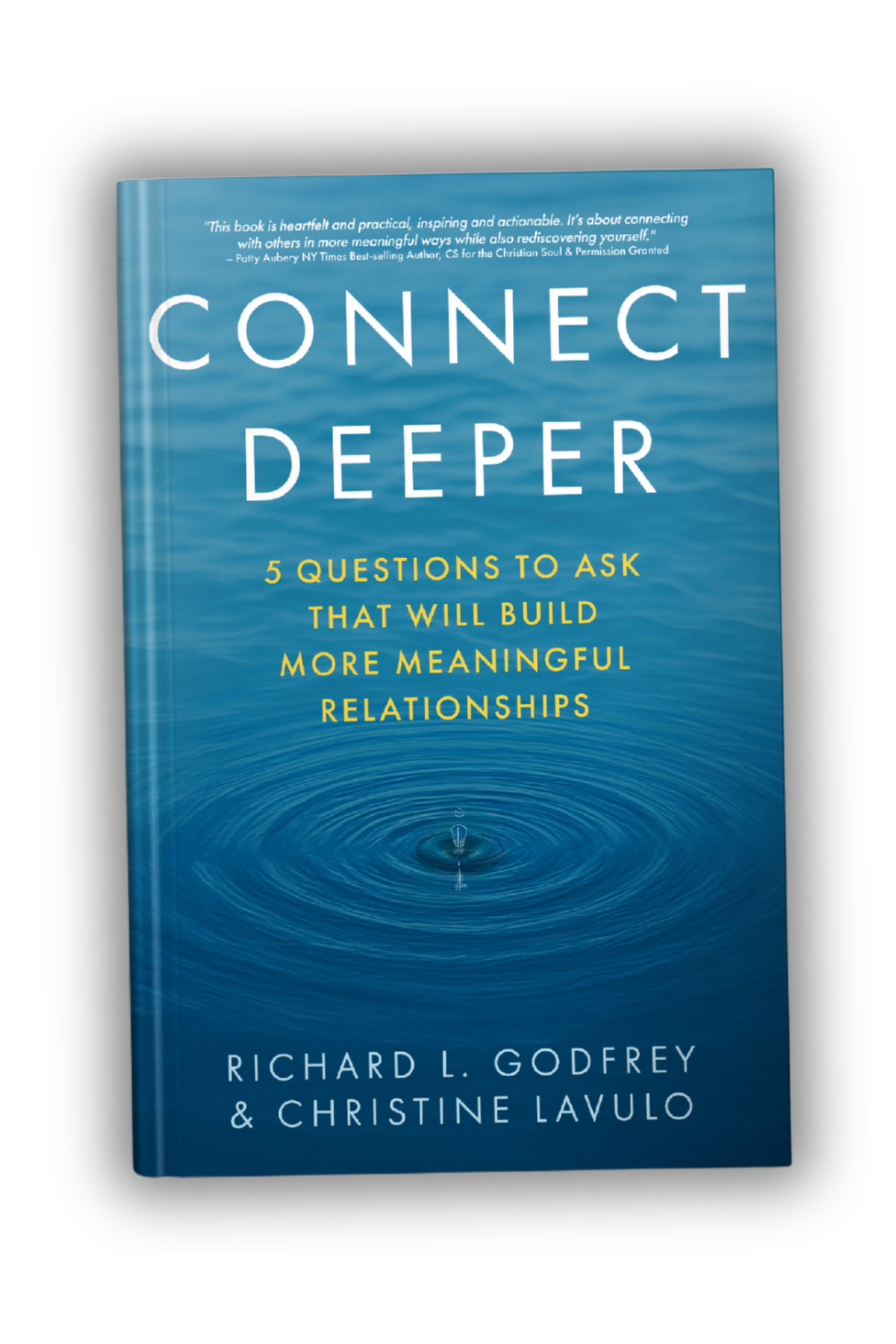 Connect Deeper: 5 Questions to Ask That Will Build More Meaningful Relationships