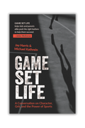 Game Set Life: A Conversation on Character, Grit, and the Power of Sports